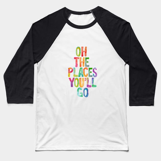 Oh The Places You'll Go Baseball T-Shirt by MotivatedType
